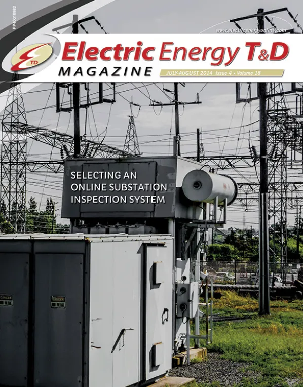 Electric Energy T&D magazine cover — The Grid Transformation Forum – Envisioning the 21st Century Grid: Selecting an Online Substation Inspection System